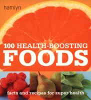 100 Health-boosting Foods 060061560X Book Cover