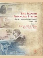 The Spanish Financial System: Growth and Development Since 1900 0230350046 Book Cover