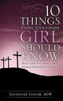 10 Things Every 10th-Grade Girl Should Know 1609572173 Book Cover
