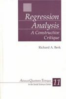 Regression Analysis: A Constructive Critique 0761929045 Book Cover