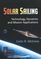 Solar Sailing: Technology, Dynamics and Mission Applications (Springer-Praxis Series in Space Science and Technology) 185233102X Book Cover