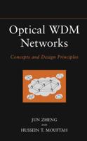 Optical WDM Networks: Concepts and Design Principles 0471671703 Book Cover