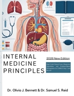 Internal Medicine Principles: High-Yield Clinical Cases, Diagnostic Algorithms, and Evidence-Based Management for USMLE Step 2 and Beyond B0GZBJD3PK Book Cover