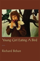 Young Girl Eating a Bird 1597090506 Book Cover