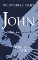 John: The Gospel of Belief the Analytic Study of the Text 0802832520 Book Cover