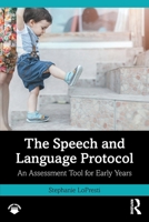 The Speech and Language Protocol: An Assessment Tool for Early Years 1032742461 Book Cover