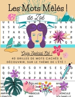 Les Mots Mêlés ! de Zoé | Quiz Spécial été ! | 40 grilles de mots cachés à découvrir, sur le thème de l'été: + de 500 mots mêlés ! à la découverte de ... solutions | Grand Format A4 B08CPG39YG Book Cover
