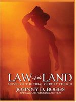 Law of the Land: The Trial of Billy Kid (Guns and Gavel Novels (Paperback)) 0451211022 Book Cover