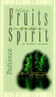 Nine Fruits Of The Spirit- Patience 0892214643 Book Cover
