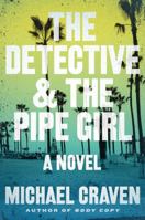 The Detective & the Pipe Girl 006230559X Book Cover