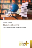 Éducation adventiste (French Edition) 6206170624 Book Cover