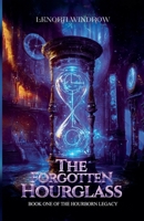 The Forgotten Hourglass (The Hourborn Legacy) B0F9LGX1K1 Book Cover