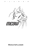 Mietzekatze Monatsplaner: Monatsübersicht (Termine, Ziele, Notizen, Wochenplan) für Katzen- und Tierfreunde (German Edition) 1659522080 Book Cover