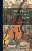 Will S. Hays' Songs and Poems 1020756225 Book Cover