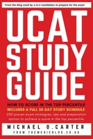 UCAT Study Guide: How to Score in the Top Percentile 1999939034 Book Cover
