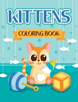 Kittens Coloring Book: Kitten Coloring book for girls and kids ages 4-8, 8-12 B08JKZGCQS Book Cover
