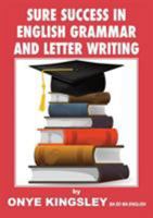 Sure Success in English Language Grammar,Tenses,Aspects ,Essays & Letter writings. 0956941575 Book Cover
