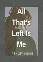 All That's Left Is Me B0GQXY4S4X Book Cover