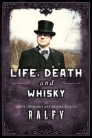 Life, Death & Whisky: The Undertakers Stash 1916257550 Book Cover