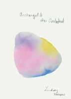 Archangel & The Overlooked 1952419050 Book Cover