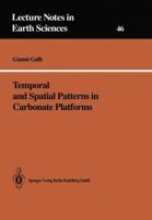 Temporal And Spatial Patterns In Carbonate Platforms 3540562311 Book Cover
