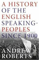 A History of the English-Speaking Peoples Since 1900 0060875992 Book Cover