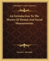 An Introduction To The Theory Of Mental And Social Measurements 1015991912 Book Cover