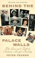 Behind the Palace Walls: The Rise and Fall of Britain's Royal Family 0806580070 Book Cover