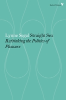 Straight Sex: Rethinking the Politics of Pleasure 1781687560 Book Cover
