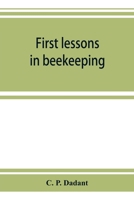 First Lessons in Beekeeping