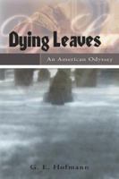 DYING LEAVES 1593303858 Book Cover