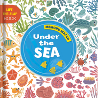 Memory Match: Under The Sea: A Lift-the-Flap Book 2898020184 Book Cover