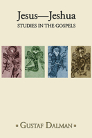 Jesus-Jeshua: Studies In The Gospels 1592447295 Book Cover