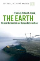 The Earth: Natural Resources and Human Intervention (Sustainability Project) 1906598096 Book Cover
