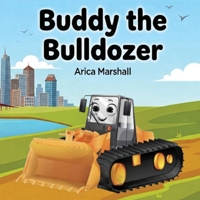 Buddy the Bulldozer Coloring Book B0GS7FVXN7 Book Cover
