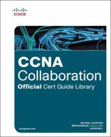 CCNA Collaboration Official Cert Guide Library (Exams CICD 210-060 and CIVND 210-065) 1587144441 Book Cover