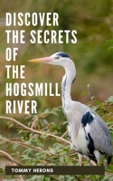 Discovering the Secrets of The Hogsmill River. B09FNJRCCJ Book Cover