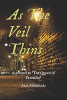 As The Veil Thins: A prequel to 'The Queen of Pentacles' B0CKHJCNYH Book Cover