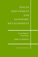 Fiscal adjustment and economic development;: A case study of Nova Scotia 1487599196 Book Cover