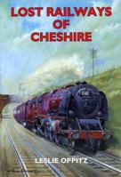Lost Railways of Cheshire 1853068284 Book Cover