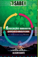 Educação Ambiental Quadridimensional: Por Uma Ecologia (mai (Portuguese Edition) 6557320661 Book Cover