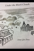 Under the Black Clouds (The Moment in Shanghai) B08HGTJN9R Book Cover