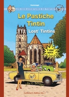 Le Pastiche Tintin, 111 'Lost' Tintins, Vol. 1: Les Non-Aventures de Tintin 0473467291 Book Cover