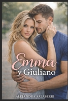Emma y Giuliano (Destinos Cruzados) (Spanish Edition) B0DNJRPMHX Book Cover