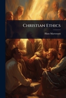 Christian Ethics 1024458725 Book Cover