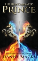 The Reincarnated Prince 1982961775 Book Cover