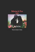 Believing In True Love Volume 2: Lust For Love B08PJP57W4 Book Cover