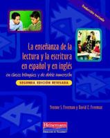 La ensenanza de la lectura y la escritura en espanol y en ingles: en clases bilingues y de doble inmersion, Segunda edicion revisada 032502653X Book Cover