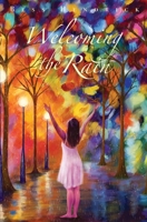 Welcoming the Rain B08QW83G29 Book Cover
