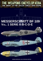 Messerschmitt BF 109 - Vol. 1: series A-B-C-D-E B0CPT9LYPN Book Cover